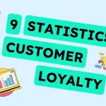 9 statistiques et chiffres clés sur la fidélité client